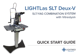 LIGHTLas SLT Deux-V SLT/YAG COMBINATION SYSTEM with Vitreolysis  QUICK START GUIDE  