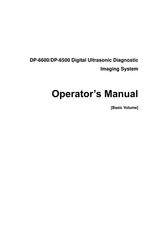 DP6600 and DP6500 Operator’s Manual Basic Volume V1.9