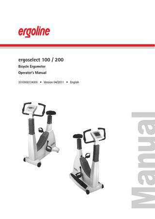 ergoselect 100 / 200 Bicycle Ergometer Operator's Manual 2010000134000 • Version 04/2011 • English  