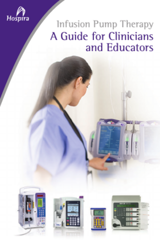 Infusion Pump Therapy A Guide for Clinicians and Educators