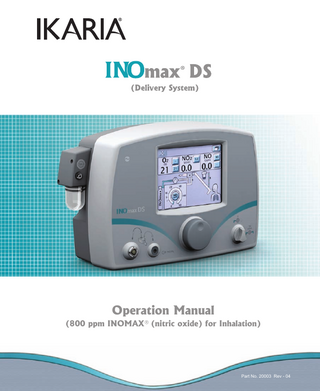 Operation Manual (800 ppm INOMAX® (nitric oxide) for Inhalation)  Part No. 20003 Rev - 01  Part No. 20003 Rev - 04  