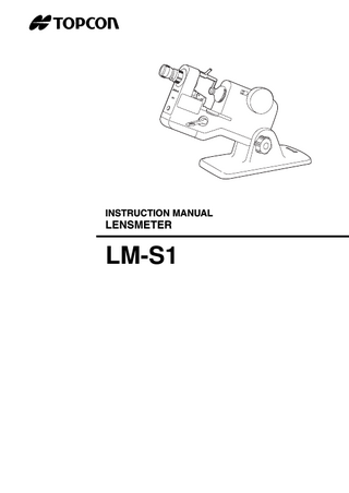 LM-S1 Lensmeter Instruction Manual July 2005