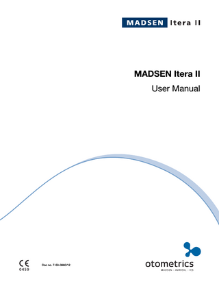 Table of Contents MADSEN Itera II User Manual 1  Introduction to MADSEN Itera II and the OTOsuite Audiometry Module... 9 1.1 MADSEN Itera II... 9 1.2 The Audiometry Module... 10 1.2.1 OTOsuite Audiometry Module interfacing to audiometers... 11 1.3 Intended use... 11 1.3.1 MADSEN Itera II... 11 1.3.2 The Audiometry Module... 11 1.4 About this manual... 11 1.5 Typographical conventions... 12 1.5.1 Navigation in this manual... 12  2  Getting started with MADSEN Itera II and the OTOsuite Audiometry Module... 13 2.1 Unpacking Itera II... 13 2.2 Getting started... 13 2.3 Customization... 15 2.3.1 Customizing your Setup... 15 2.3.2 Shortcuts... 15  3  Overview of MADSEN Itera II... 17 3.1 Display... 17 3.2 FRONT panel controls... 19 3.2.1 Front panel layout... 20 3.2.2 The TEST column... 21 3.2.3 The TRANSD. column (transducers)... 21 3.2.4 The SIGNAL column... 22 3.2.5 The MIC, CD and REVERSE column... 23 3.2.6 The OUTPUT test signal indicators... 23 3.2.7 The ERASE button... 23 3.2.8 The XMIT button... 24 3.2.9 The MIC. (microphone)... 24 3.2.10 The TALK OVER button... 24 3.2.11 The RESPONSE indicator... 25 3.2.12 The START/STOP button... 25 3.2.13 The STORE button... 26 3.2.14 The EXT. RANGE button... 26 3.2.15 The L <--> R button... 27 3.2.16 The SETUP button... 27  Otometrics  3  