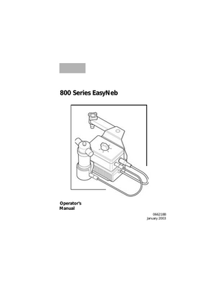 800 Series EasyNeb  Operator’s Manual 066218B January 2003  
