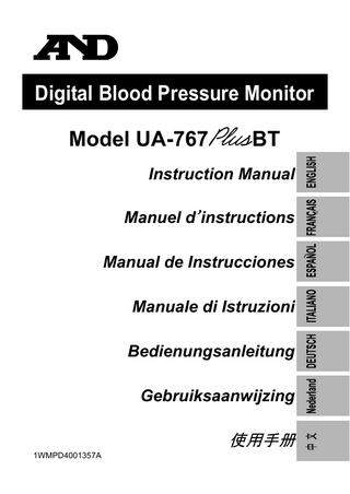 Digital Blood Pressure Monitor Model UA-767  BT  Instruction Manual Manuel d’instructions Manual de Instrucciones Manuale di Istruzioni Bedienungsanleitung Gebruiksaanwijzing  使用手册 1WMPD4001357A  