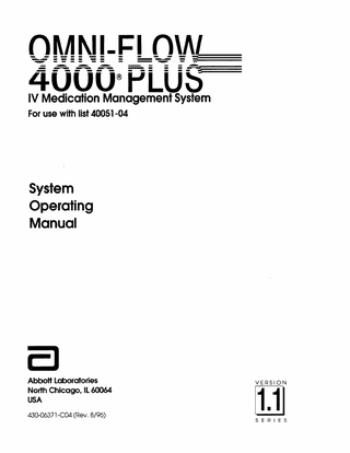 IV Medication Management System For use with list 40051-04  System Operating Manual  Abbott Laboratories North Chicago, IL 60064 USA 430-0637 1 -CO4 (Rev. 8/W  VERSION  1.11 SERIES  