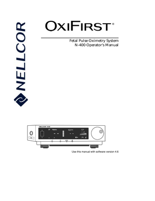 Fetal Pulse Oximetry System N-400 Operator’s Manual  Use this manual with software version 4.6  