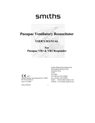 Ventilatory Resuscitator User’s Manual Table of Contents  1. INTRODUCTION ... 1-1 1. 1. Warnings ... 1-1 1. 2. Cautions ... 1-4 1. 3. Contraindications ... 1-5  2. GENERAL INFORMATION... 2-1 2. 1. Intended use ... 2-1 2. 2. General description ... 2-1 2. 3. Controls, features and functions (see Figure 1)... 2-3 2. 4. Accessories... 2-9  3. SETTING UP AND USE OF THE VR1 ... 3-1 3. 1. User’s Responsibilities... 3-1 3. 2. Use of the VR1... 3-2 3. 2. 1. Setting up ... 3-2 3. 2. 2. Functional check ... 3-3 3. 2. 3. Pre-use checks... 3-4 3. 2. 4. Ventilating the patient... 3-4 3. 2. 5. Operation of manual (MAN) mode (Figures 5 a, b and c)... 3-5 3. 2. 6. Use in a Magnetic Resonance Imaging (MRI) environment . 3-6 3. 2. 7. Use in contaminated atmospheres... 3-7  4. CARE, CLEANING & STERILIZATION ... 4-1 4. 1. Care ... 4-1 4. 2. Cleaning, disinfection and sterilisation ... 4-1 4. 2. 1. VR1... 4-1 4. 2. 2. Oxygen hose ... 4-2 4. 2. 3. Patient valve... 4-2 4. 2. 4. Care after device subjected to dust ... 4-3 4. 2. 5. Care after device wetted... 4-3 4. 2. 6. Care after device immersed in water... 4-4 504-2105NUS  ii  