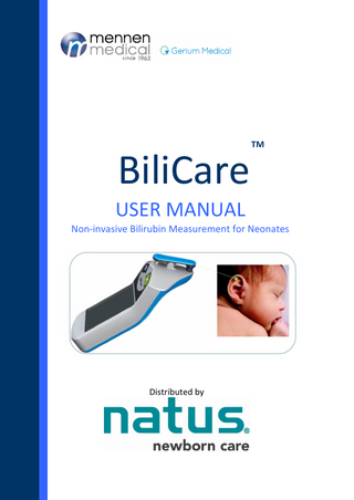User Guide  BiliCareTM  Table of Contents CONTENTS  1. Introduction  6  1.1. ABOUT THIS USER GUIDE ... 6 1.2. THE BILICARE SYSTEM ... 6 1.3. FEATURES OF THE BILICARE SYSTEM ... 6  2. Conditions for Use  7  2.1. INTENDED USE AND INDICATIONS ... 7 2.2. CONTRAINDICATIONS ... 7  3. Safety  8  3.1. TYPES OF WARNINGS, CAUTIONS AND NOTES... 8 3.2. GENERAL SAFETY INSTRUCTIONS ... 8 3.3. ELECTRICAL SAFETY ... 9 3.4. EMC COMPLIANCE ... 9  4. Overview of System components  10  4.1. DESCRIPTION OF DEVICE... 10 4.2. SYSTEM COMPONENTS... 10  5. Setting up the Device for the First Time  12  5.1. CONNECT CHARGING STAND TO AC POWER... 12 5.2. CHARGING ... 12  6. Using the Device  13  6.1. ACTIVATE THE DEVICE ... 13 6.2. HOME SCREEN ... 13 6.3. MEASURE – BEGIN THE MEASUREMENT PROCESS ... 14 6.4. DEVICE CALIBRATION CHECK/ NURSE AND PATIENT IDS ... 14 6.5. NURSE/PATIENT IDS (IF REQUIRED) ... 17 6.6. PREPARE THE DEVICE FOR MEASUREMENT ... 18 6.7. POSITION THE HANDHELD UNIT ON THE BABY'S EAR ... 19 6.8. TAKE THE INITIAL MEASUREMENT ... 20 6.9. TAKING ADDITIONAL MEASUREMENTS ... 21 6.10. VIEWING THE BILIRUBIN LEVEL ... 21 6.11. TURN OFF THE UNIT ... 21 6.12. USING THE INFECTION CONTROL TIP ... 22  7. Viewing Previous Measurements  24  7.1. HISTORY SCREEN ... 24  8. Uploading Measurements to the PC and to the Hospital Information System ... 25 8.1. REQUIREMENTS ... 25 8.2. SETUP AND INSTALLATION ... 25 8.3. BILICARE PC COMMUNICATION SCREENS ... 26  9. Setup  27  9.1. SETUP SYSTEM OPTIONS ... 27 9.2. SETUP: VOLUME ... 28 9.3. SETUP: TIME ... 29 9.4. SETUP: DATE... 30 9.5. SETUP: BRIGHTNESS ... 31  