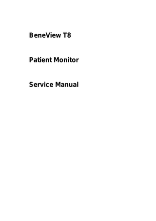 BeneView T8  Patient Monitor  Service Manual  