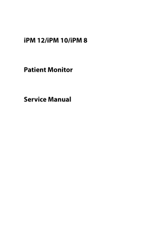 iPM 12/iPM 10/iPM 8  Patient Monitor  Service Manual  