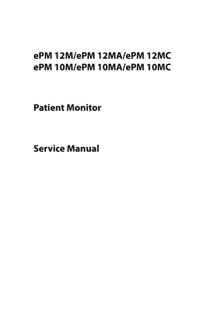 ePM 12M/ePM 12MA/ePM 12MC ePM 10M/ePM 10MA/ePM 10MC  Patient Monitor  Service Manual  