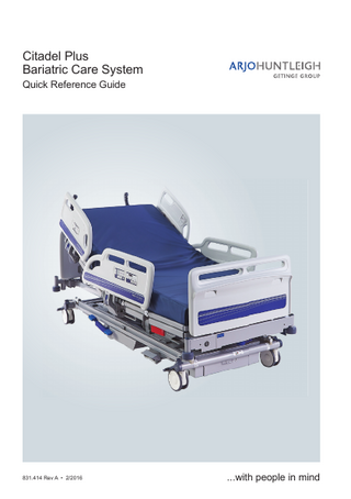 Citadel Plus Bariatric Care System Quick Reference Guide  831.414 Rev A • 2/2016  ...with people in mind  
