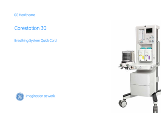 GE Healthcare  Carestation 30 Breathing System Quick Card  imagination at work  