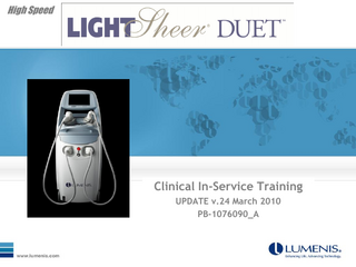 LIGHT Sheer DUET Clinical In-Service Training V.24 March 2010