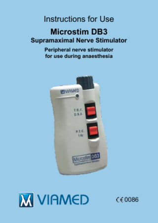 Instructions for Use Microstim DB3  Supramaximal Nerve Stimulator Peripheral nerve stimulator for use during anaesthesia  0086  