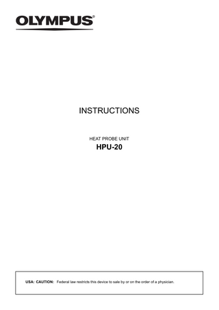 INSTRUCTIONS  HEAT PROBE UNIT  HPU-20  USA: CAUTION: Federal law restricts this device to sale by or on the order of a physician.  