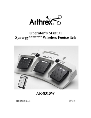 Operator’s Manual SynergyResection™ Wireless Footswitch  AR-8315W DFU-0320-3 Rev. 0  09/2019  