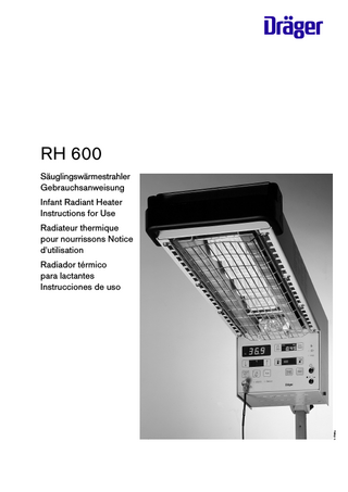 D RH 600 Säuglingswärmestrahler Gebrauchsanweisung Infant Radiant Heater Instructions for Use Radiateur thermique pour nourrissons Notice d'utilisation  1-17-94a  Radiador térmico para lactantes Instrucciones de uso  