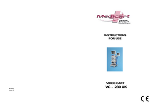 INSTRUCTIONS FOR USE  VIDEO CART IFU017 Issue 1  VC – 230 UK  