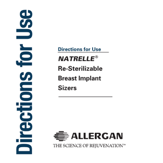Directions for Use  Directions for Use  NATRELLE ® Re-Sterilizable Breast Implant Sizers  