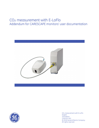 CARESCAPE Monitor Addendum for E-LoFlo CO2 measurement Users Documentation 2nd edition April 2018