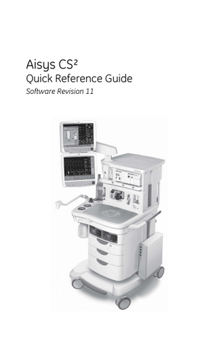 Aisys  CS² Quick Reference Guide Sw Rev 11 Oct 2016