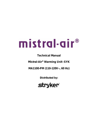 Technical Manual Mistral-Air® Warming Unit -SYK MA1100-PM (110-120V~, 60 Hz)  Distributed by:  