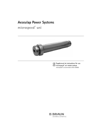 Supplement to Instructions for Use microspeed uni Motor System
