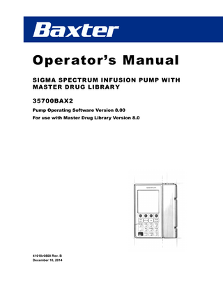 SIGMA Spectrum Infusion System Operator’s Manual  Pump Operating Software Version 8.00 For Use With MDL Version 8.0  TABLE OF CONTENTS Introduction and Safety... 1 Intended Use... 1 Related Documents... 1 Regulatory Information... 1 Trademark Information... 1 Contacting Baxter Technical Support... 1 Conventions... 2 Summary of Warnings and Cautions... 2 General Warnings... 2 Procedural Warnings... 4 Procedural Cautions... 11  System Components... 17 SIGMA Spectrum Infusion System Illustrations... 17 SIGMA Spectrum Infusion Pump, Front View... 18 SIGMA Spectrum Infusion Pump, Front View with Door Open... 18 SIGMA Spectrum Infusion Pump, Rear View Without Battery... 19 SIGMA Spectrum Infusion Pump, Rear View with Battery Installed... 19 SIGMA Spectrum Infusion Pump Display Features... 20  Pump Icons... 21 Keys Used to Program and Operate the Pump... 22 Soft Keys... 22 Hard Keys... 23  Symbols... 24 Labels... 25  Battery Compatibility... 27 Battery Replacement... 27 Battery Maintenance... 27  Servicing SIGMA Spectrum Infusion System... 28 Setting Up the Pump... 29 Unpacking the Pump... 29 Connecting and Disconnecting the AC Power Adaptor... 30 Charging the Battery... 31  Table of Contents  iii  
