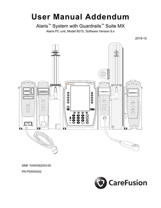 Alaris System PC Unit Model 8015 sw ver 9.x System User Manual Addendum Dec 2019