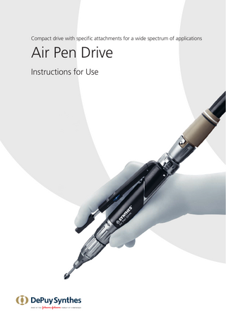 DePuy Synthes Air Pen Drive 05.001.082 Instructions for Use March 2018