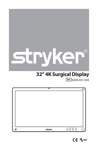 32” 4K Surgical Display REF 0240-031-050 Instructions for Use Rev 05 Nov 2018