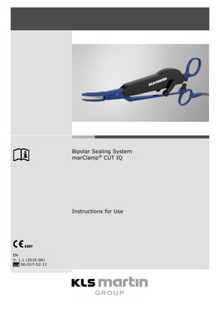 Bipolar Sealing System marClamp® CUT IQ  Instructions for Use  EN V. 1.1 (2015-06) 90-017-52-11  