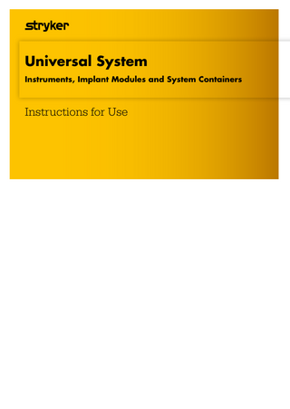 Universal System Instruments, Implants and System Containers Instructions for Use