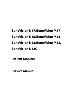 BeneVision N17/BeneVision M17 BeneVision N15/BeneVision M15 BeneVision N12/BeneVision M12/ BeneVision N12C Patient Monitor Service Manual  