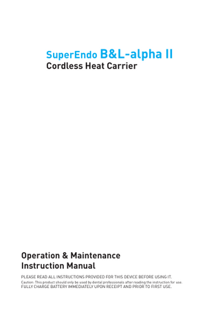 SuperEndo B&L-alpha II Operation and Maintenance Instruction Manual Rev 002