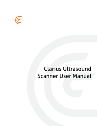 Table of Contents About This Manual ... 1 Target Audience...1 Document Conventions ...2  Chapter 1: About the Clarius Ultrasound Scanner ...5 Device Description ... 6 Scanner Dimensions... 7 Product Usage... 8 Indications for Use ...8 Contraindications ...14  Hardware... 15 Warranty...15 Disposal ...15  Security ... 16 Information Security...16 Network Security ...16 Confidentiality ...17 Integrity ...17 Availability...17 Accountability ...18  System Requirements... 18  Chapter 2: Using the Clarius Ultrasound Scanner...19 Downloading the Clarius App ... 19 Turning the System on & off ... 20 Starting the Clarius App...20 Exiting the Clarius App...20  Inserting & Removing the Battery ... 20 Inserting the Clarius Battery...20 Removing the Battery...21  A Quick Tour ... 21 Screen Overview ...21  i  