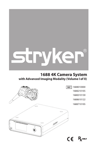1688 4K Camera System  with Advanced Imaging Modality (Volume I of II) 1688010000 1688210105 1688310130 1688610122 1688710105  