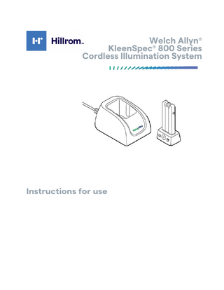 Welch Allyn® KleenSpec® 800 Series Cordless Illumination System  Instructions for use  