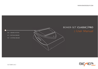 www.bemergroup.com  en – bemer system es – sıstema bemer fr – SYSTÈME BEMER  October 2017  bemer-set classıc / pro :: User Manual  