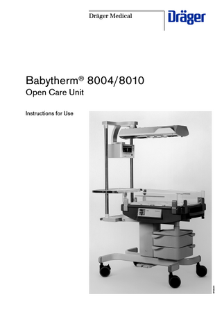 Dräger Medical  D  Babytherm® 8004/8010 Open Care Unit  MT-292-98  Instructions for Use  