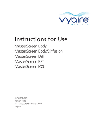 Instructions for Use MasterScreen Body, Body/Diff, Diff, PFT, IOS  Table of Contents Indications for Use and Usability... 5 Practical Hints... 8 Symbols for Notes on Safety in Instruction Manuals... 9 Declaration of Conformity... 9 Switching on/off MasterScreen with Trolley and System Box... 10 Handle with Pneumotach... 11 System Start... 12 Measurements with the MicroGard Filter... 12 The Start Screen/ Home Page... 13 SeSQM-Quality Management... 17 Calibration Frequency... 17 Ambient Data... 18 Volume Calibration... 20 FRC Filling Sensor Calibration... 24 Box Calibration... 27 Gas Calibration... 29 Enter Patient Data... 35 Load Patient Data ... 37 Show Patient Data... 39 Measurement Programs... 42 Basic Conditions prior to starting a Measurement... 43 Slow Spirometry... 44 Forced Spirometry... 48 Maximum Voluntary Ventilation (MVV)... 51 Bodyplethysmography... 53 R Occlusion (Option)... 60 Impulse Oscillometry (IOS)... 63 Diffusion Programs: Training Mode... 67 Diffusion SB Realtime (MS-PFT, MS-Diff (RT), MS-Body/Diff (RT))... 67 Diffusion SB Intrabreath (MS-PFT, MS-Diff (RT), MS-Body/Diff (RT))... 74 Diffusion SB CO/He (MS-Body/Diff, MS-Diff, MS-PFT*)... 80 Diffusion SB NO (MS-PFT)... 86 Preparing for a Measurement with MS-PFT... 86 FRC Rebreathing... 95 Respiratory Drive P 0.1 (Option)... 102 MIP / MEP (Option)... 105 SNIP (Option)... 111 Compliance... 114 Rhinomanometry (Option)... 125 Set Visit Levels... 131  Version 04.00 • 2019-09-25  Page 3/196  