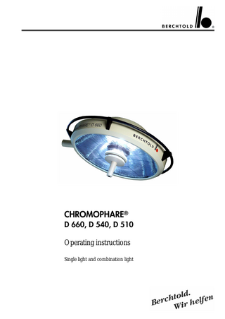 CHROMOPHARE®  D 660, D 540, D 510  Operating instructions Single light and combination light  