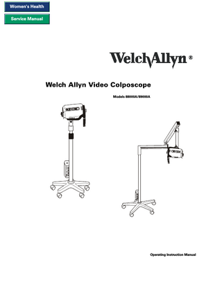 Welch Allyn Video Colposcope Model 88000A and 89000A Operating Instruction Manual