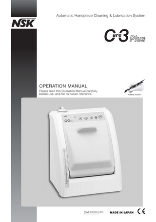 Automatic Handpiece Cleaning & Lubrication System  OPERATION MANUAL Please read this Operation Manual carefully before use, and file for future reference.  OM-E0232E 003  