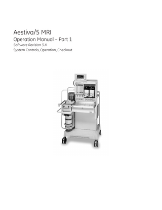 Aestiva 5 MRI Operation Manual Part 1 Software Rev 3.X Feb 2002