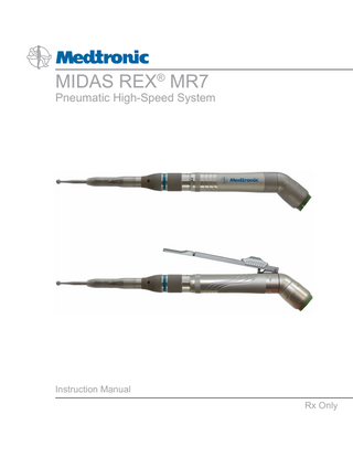 MIDAS REX® MR7  Pneumatic High-Speed System  Instruction Manual Rx Only  