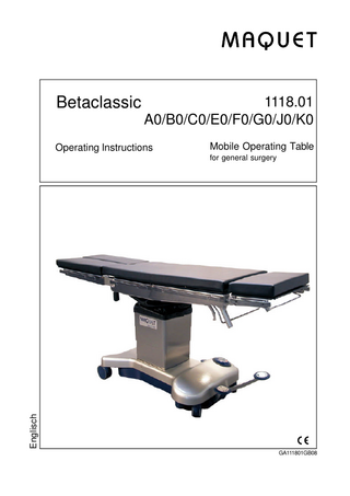 Betaclassic  1118.01 A0/B0/C0/E0/F0/G0/J0/K0  Operating Instructions  Mobile Operating Table  Englisch  for general surgery  GA111801GB08  