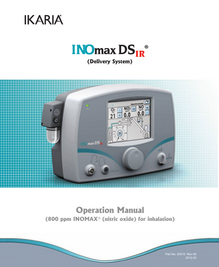 (Delivery System)  Operation Manual (800 ppm INOMAX® (nitric oxide) for inhalation)  Part No. 20003 Rev - 01  Part No. 20010 Rev-05 2012-03  